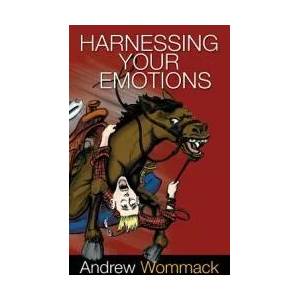 Harnessing Your Emotions | Andrew Wommack (ISBN: 9781680313697)