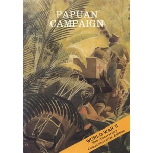 Papuan Campaign: The Buna-Sanananda Operation (16 November 1942 - 23 January 1943) | U S Army Center for Military History (ISBN: 9781519176332)