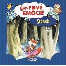 Moje prvé emócie - Strach