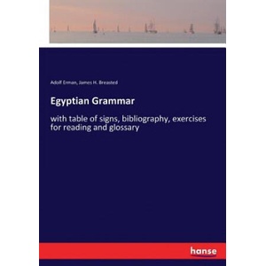 Egyptian Grammar | Adolf Erman, James H. Breasted (ISBN: 9783337227784)