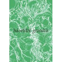 Házeliště granátů - Nela Bártová