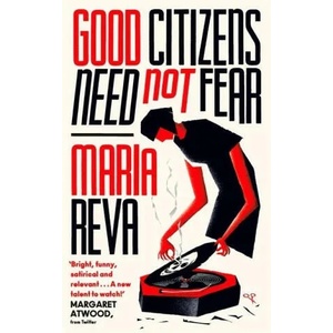 Good Citizens Need Not Fear | Maria Reva (ISBN: 9780349012681)