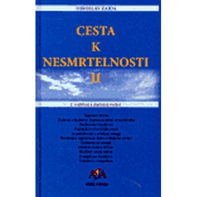 Cesta k nesmrtelnosti II. - Miroslav Zajda