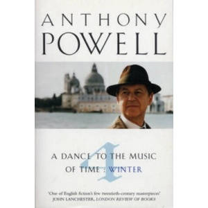 Dance To The Music Of Time Volume 4 | Anthony Powell (ISBN: 9780099436751)