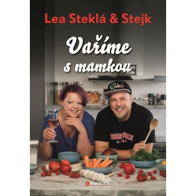 Lea Steklá a Stejk – Vaříme s mamkou – Zboží Dáma