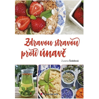 Zdravou stravou proti únavě - Švédová Zuzana