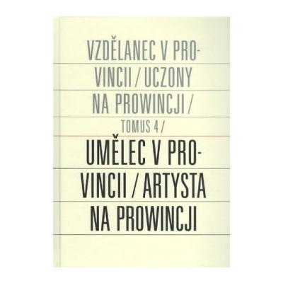 Umělec v provincii/ Artysta na prowincji