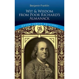 Wit and Wisdom from Poor Richard's Almanack (ISBN: 9780486408910)