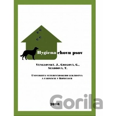 Hygiena chovu psov - Gabriela Gregová, Ján Venglovský