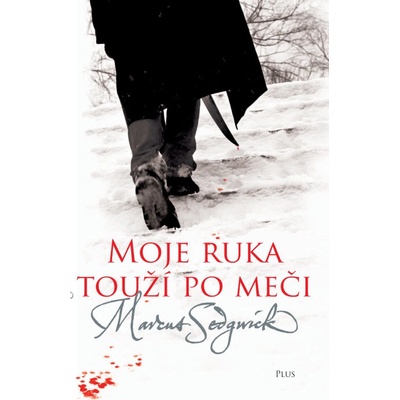 Moje ruka touží po měči - Marcus Sedgwick