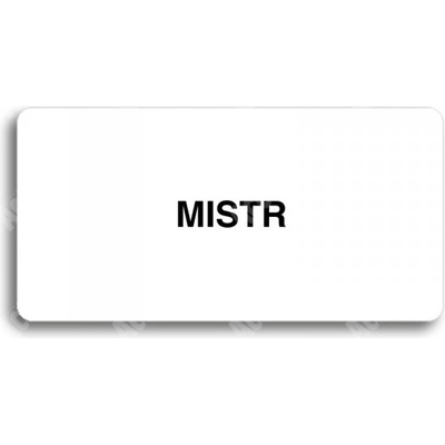 ACCEPT Piktogram MISTR - bílá tabulka - černý tisk bez rámečku