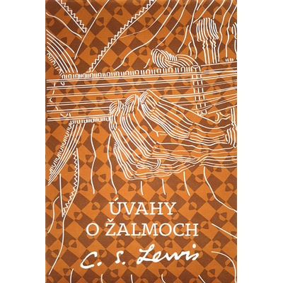 Úvahy o žalmoch - C.S. Lewis