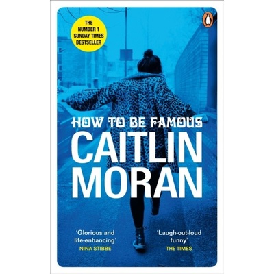 How to be Famous - Caitlin Moran