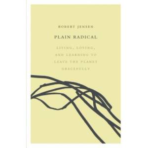 Soft skull pr Plain Radical | Robert Jensen