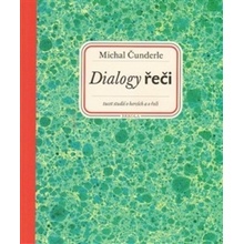 Dialogy řeči - Michal Čunderle