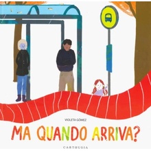 Ma quando arriva?