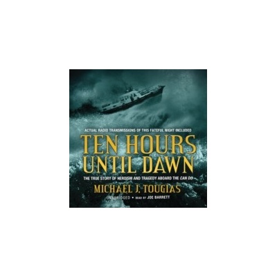 Ten Hours until Dawn - Tougias Michael J., Barrett Joe