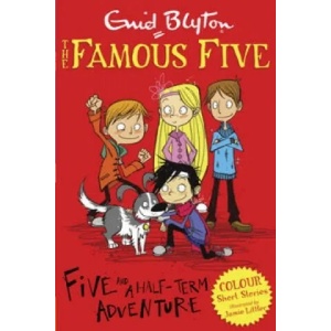 Famous Five Colour Short Stories: Five and a Half-Term Adventure | Enid Blyton (2014)
