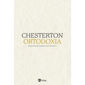 Ortodoxia | CHESTERTON, G. K (ISBN: 9788432162572)
