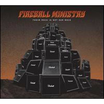 Fireball Ministry - Their Rock Is Not Our Rock CD
