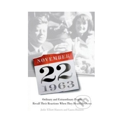 November 22, 1963 - Laura Hansen, Jodie Elliott Hansen