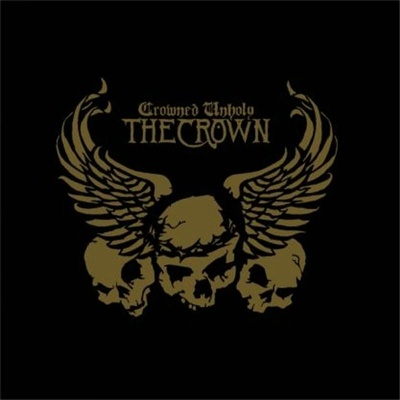 The Crown - Crowned Unholy (Limited Edition) LP