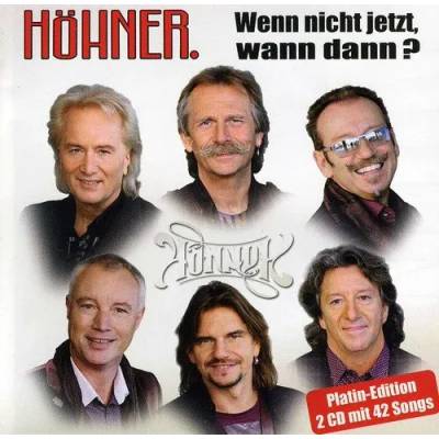 Animato Music / Universal Music Höhner - Wenn nicht jetzt, wann dann - Die größten Hits und schönsten Balladen (2 CD) (50999946770200)