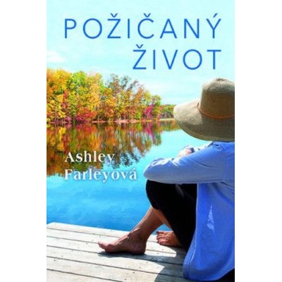 Požičaný život - Ashley Farley