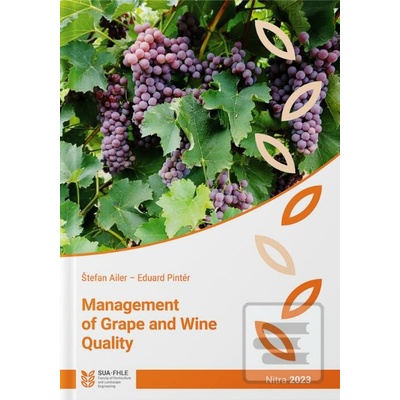 Management of Grape and Wine Quality - Štefan Ailer Eduard Pintér