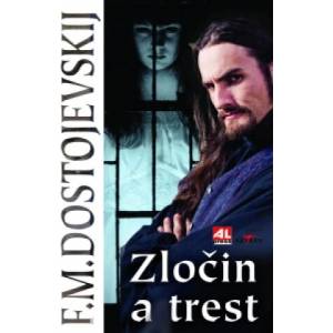 Zločin a trest | Dostojevskij Fjodor Michajlovič (2014)