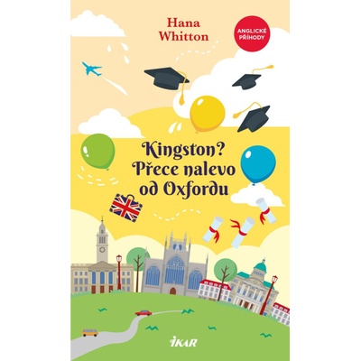 Kingston? Přece nalevo od Oxfordu
