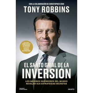 EL SANTO GRIAL DE LA INVERSION | ROBBINS, TONY, ZOOK, CHRISTOPHER (2024)