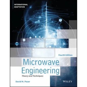Microwave Engineering, 4th Edition International Adaptation | David M. Pozar (ISBN: 9781119770619)