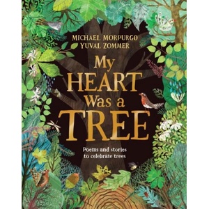 My Heart was a Tree | Yuval Zommer (ISBN: 9781529094794)