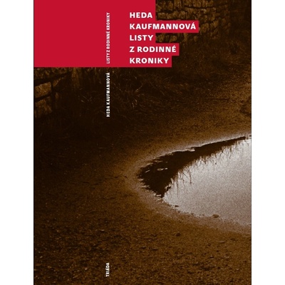 Listy z rodinné kroniky - Heda Kaufmannová