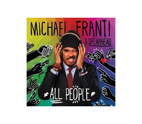 FRANTI MICHAEL & SPEARHEAD: ALL PEOPLE CD