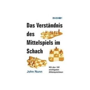Das Verständnis des Mittelspiels im Schach (ISBN: 9781906454388)