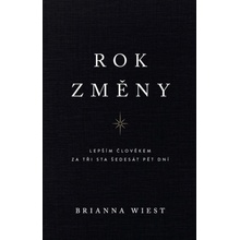 Rok změny - Lepším člověkem za tři sta šedesát pět dní - Brianna Wiest