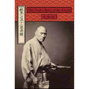 Image 1 of The Twelve Rules of the Sword | Ito Ittosai, Eric Shahan