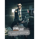 Dying Light Classified Operation Bundle