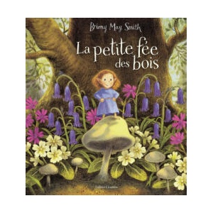 LA PETITE FEE DES BOIS (TP) | BRIONY MAY SMITH (2024)