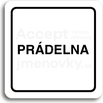 ACCEPT Piktogram prádelna - bílá tabulka - černý tisk