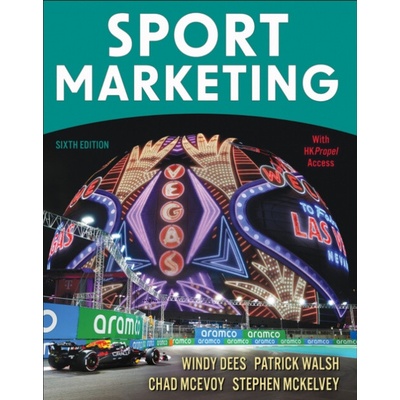 Sport Marketing - Dees, Windy a Walsh, Patrick a McEvoy, Chad D. a McKelvey, Stephen