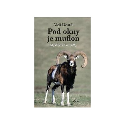 Pod okny je muflon - Aleš Dostál