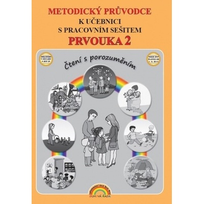 Prvouka 2 - Metodický průvodce k učebnici s pracovním sešitem Čtení s porozuměním