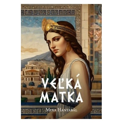 Veľká Matka - Mina Hantabál
