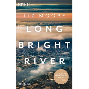 LONG BRIGHT RIVER | Liz Moore (ISBN: 9783453425590)