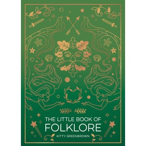 Little Book of Folklore | Kitty Greenbrown (ISBN: 9781837993215)
