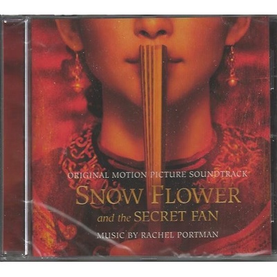 Soundtrack - Snow Flower and the Secret Fan (Original Motion Picture Soundtrack)