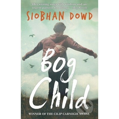 Bog Child - Siobhan Dowd – Hledejceny.cz